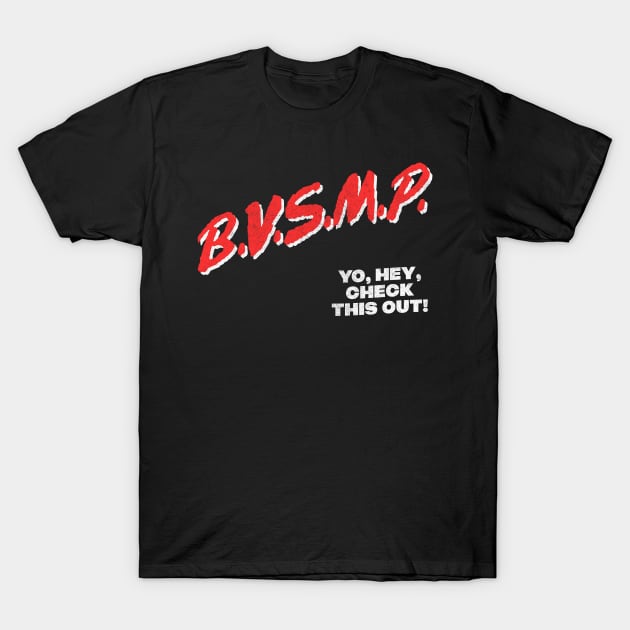 BVSMP \/\ I Need You \/\ 80s Hip Hop T-Shirt by DankFutura